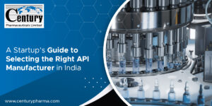 A Startup’s Guide to Selecting the Right API Manufacturer in India