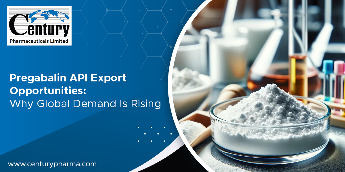 Pregabalin API Export Opportunities: Why Global Demand Is Rising