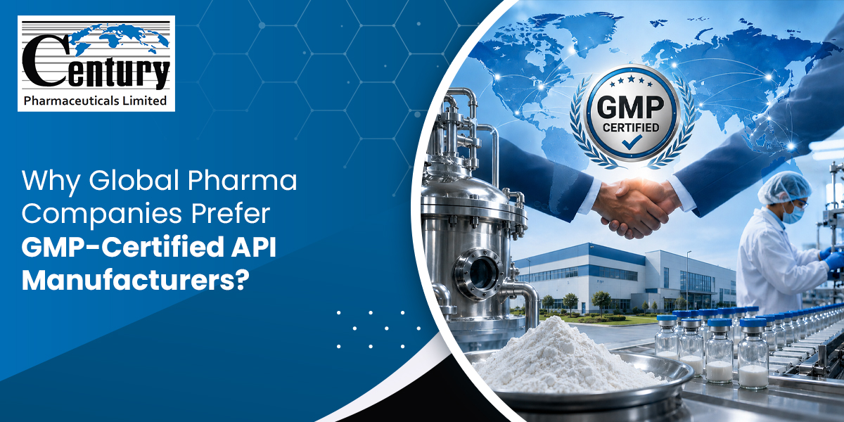 Why Global Pharma Companies Prefer GMP-Certified API Manufacturers?